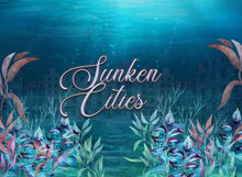 Load image into Gallery viewer, Sunken Cities - January 2024
